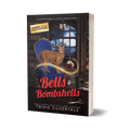 Bells and Bombshells: Paranormal Cozy Mystery (paperback)
