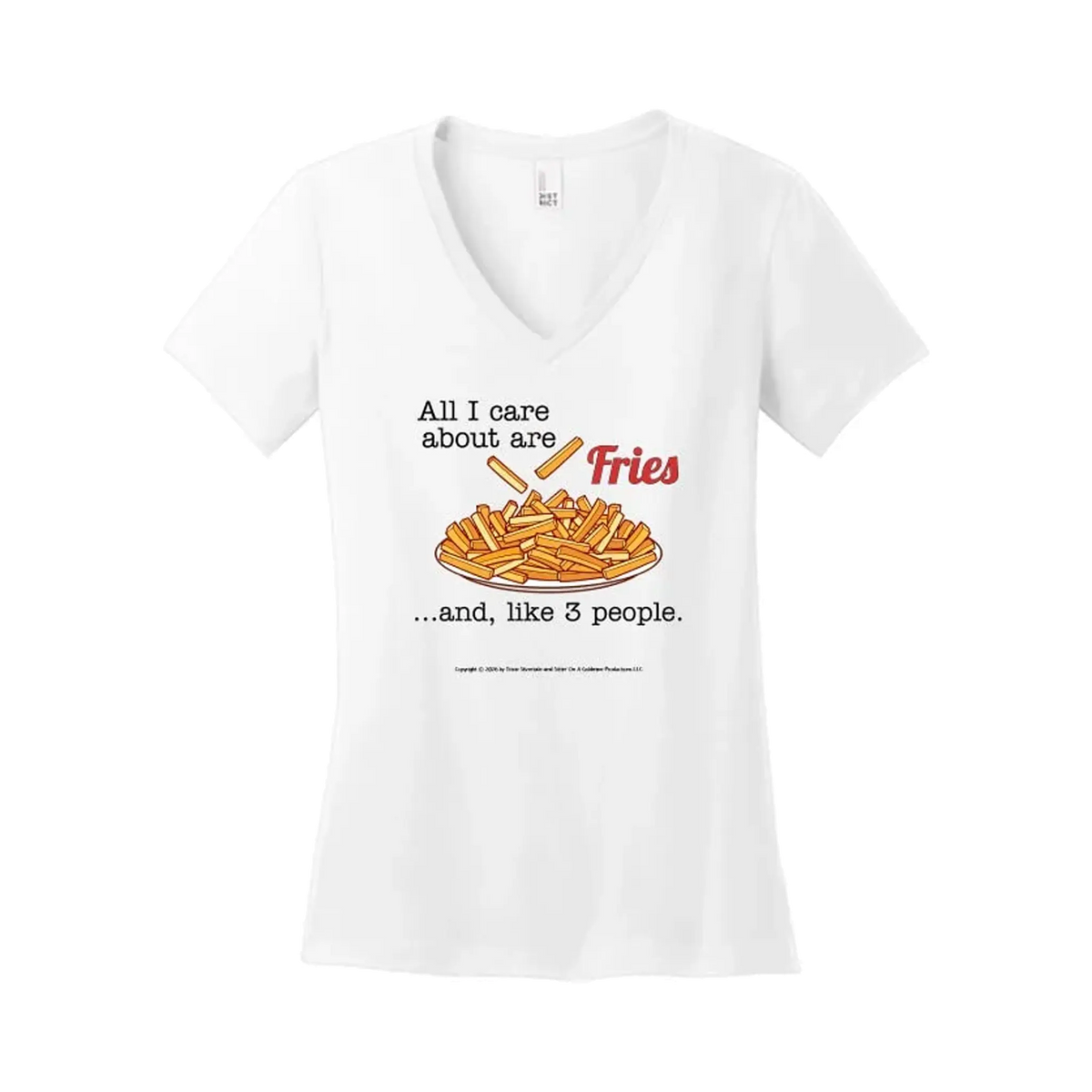 All I Care About is Fries (T-shirt)