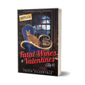Fatal Wines and Valentines: Paranormal Cozy Mystery (paperback)
