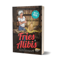 Fries and Alibis: Paranormal Cozy Mystery (paperback)