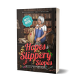 Hopes and Slippery Slopes: Paranormal Cozy Mystery (paperback)