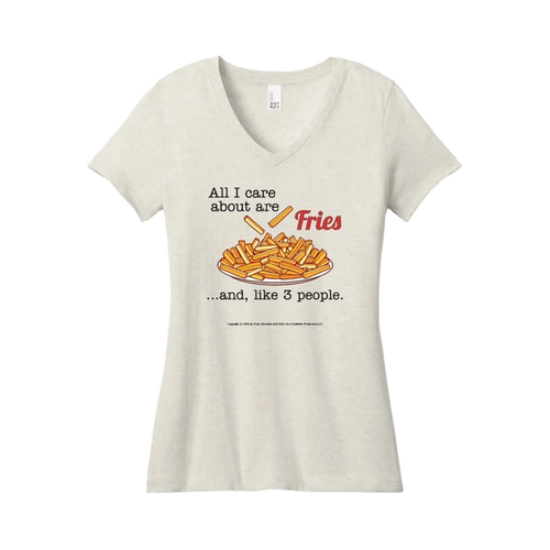 All I Care About is Fries (T-shirt)